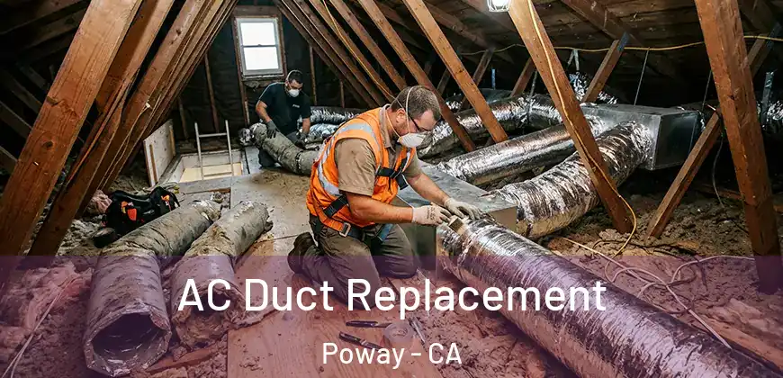 AC Duct Replacement Poway - CA