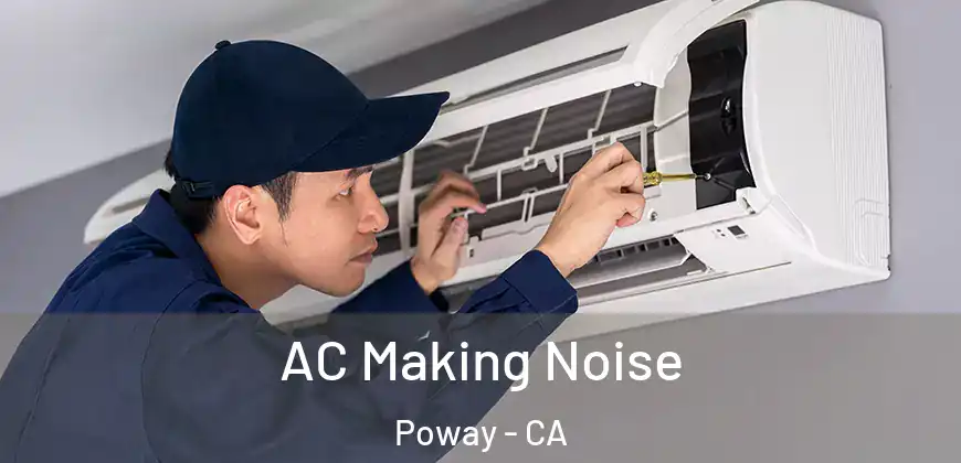  AC Making Noise Poway - CA