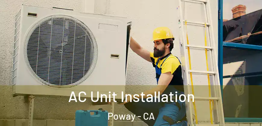 AC Unit Installation Poway - CA