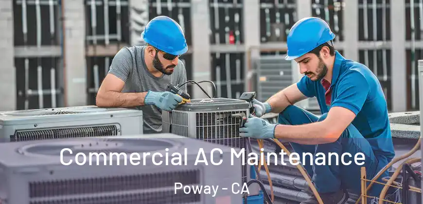  Commercial AC Maintenance Poway - CA