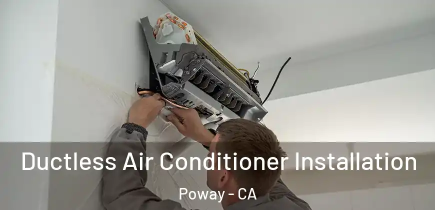  Ductless Air Conditioner Installation Poway - CA