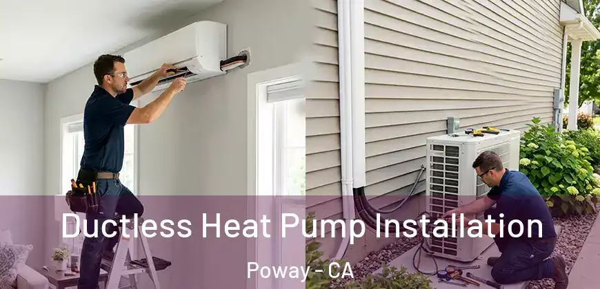  Ductless Heat Pump Installation Poway - CA