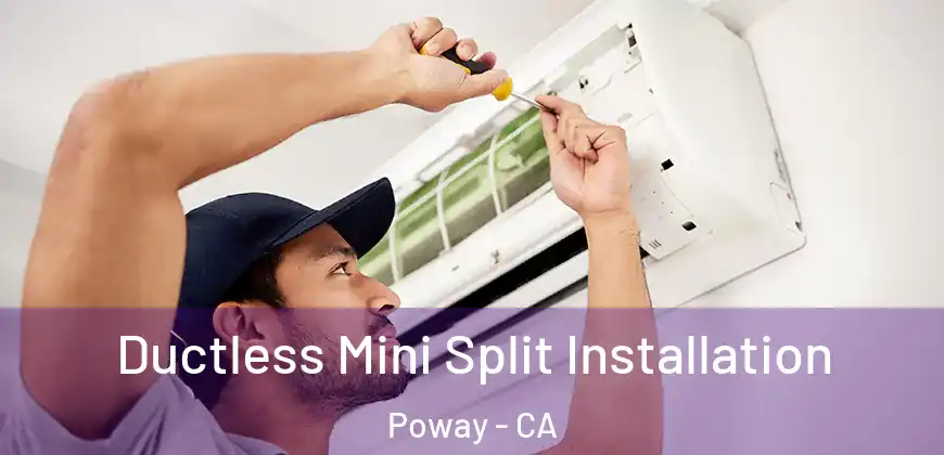  Ductless Mini Split Installation Poway - CA