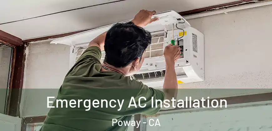  Emergency AC Installation Poway - CA