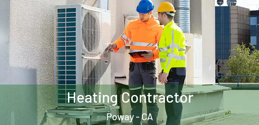  Heating Contractor Poway - CA