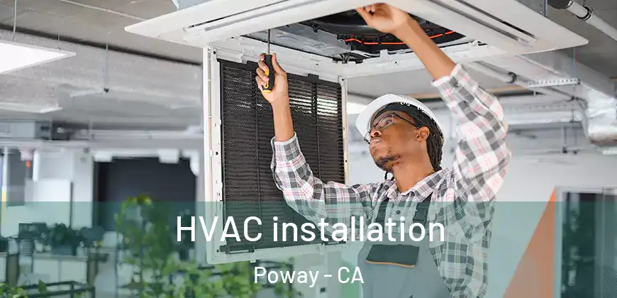 HVAC installation Poway - CA